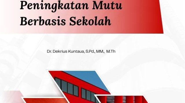 Buku Manajemen Kependidikan: Teori, Strategi, dan Praktik Peningkatan Mutu Sekolah* karya Dr. Dekrius Kuntaua membahas strategi manajemen kependidikan untuk meningkatkan mutu sekolah secara sistematis dan berkelanjutan.