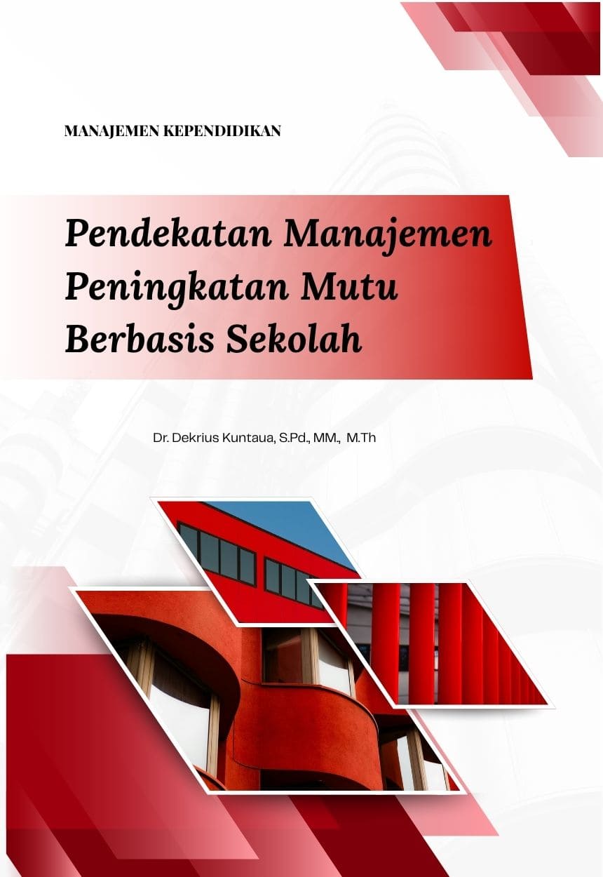 Buku Manajemen Kependidikan: Teori, Strategi, dan Praktik Peningkatan Mutu Sekolah* karya Dr. Dekrius Kuntaua membahas strategi manajemen kependidikan untuk meningkatkan mutu sekolah secara sistematis dan berkelanjutan.